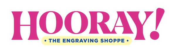 Hooray! The Engraving Shoppe