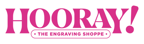 Hooray! The Engraving Shoppe